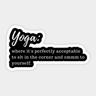 Funny yoga saying Sticker